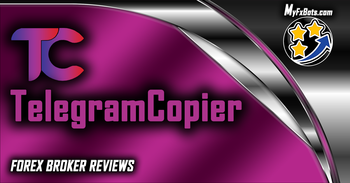 MyFxBots博客文章 | Telegram Copier